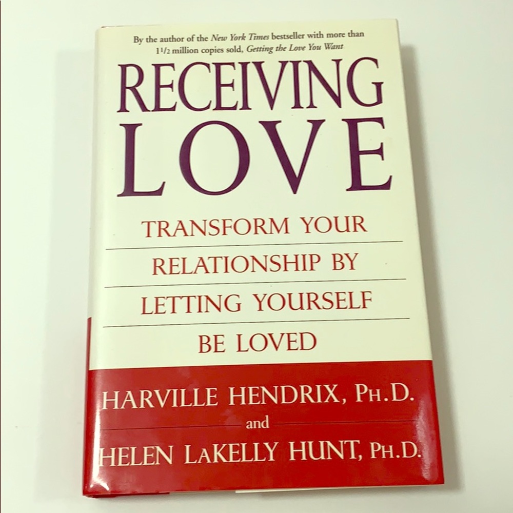 Recieving Love. Harville Hendrix and Helen Lakelly